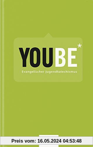 YOUBE (Textausgabe): Evangelischer Jugendkatechismus